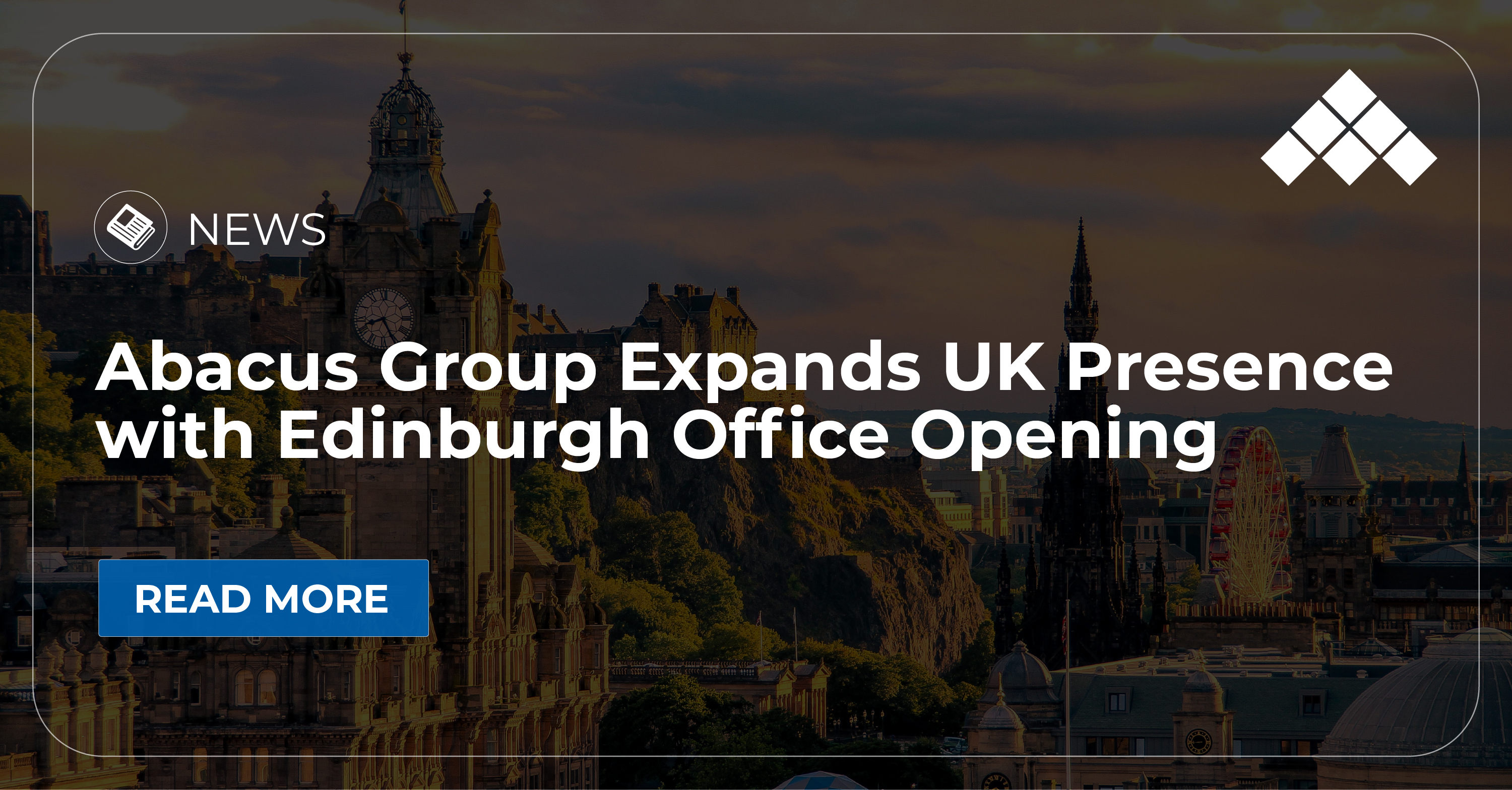 Abacus Group Expands UK Presence with Edinburgh Office Opening