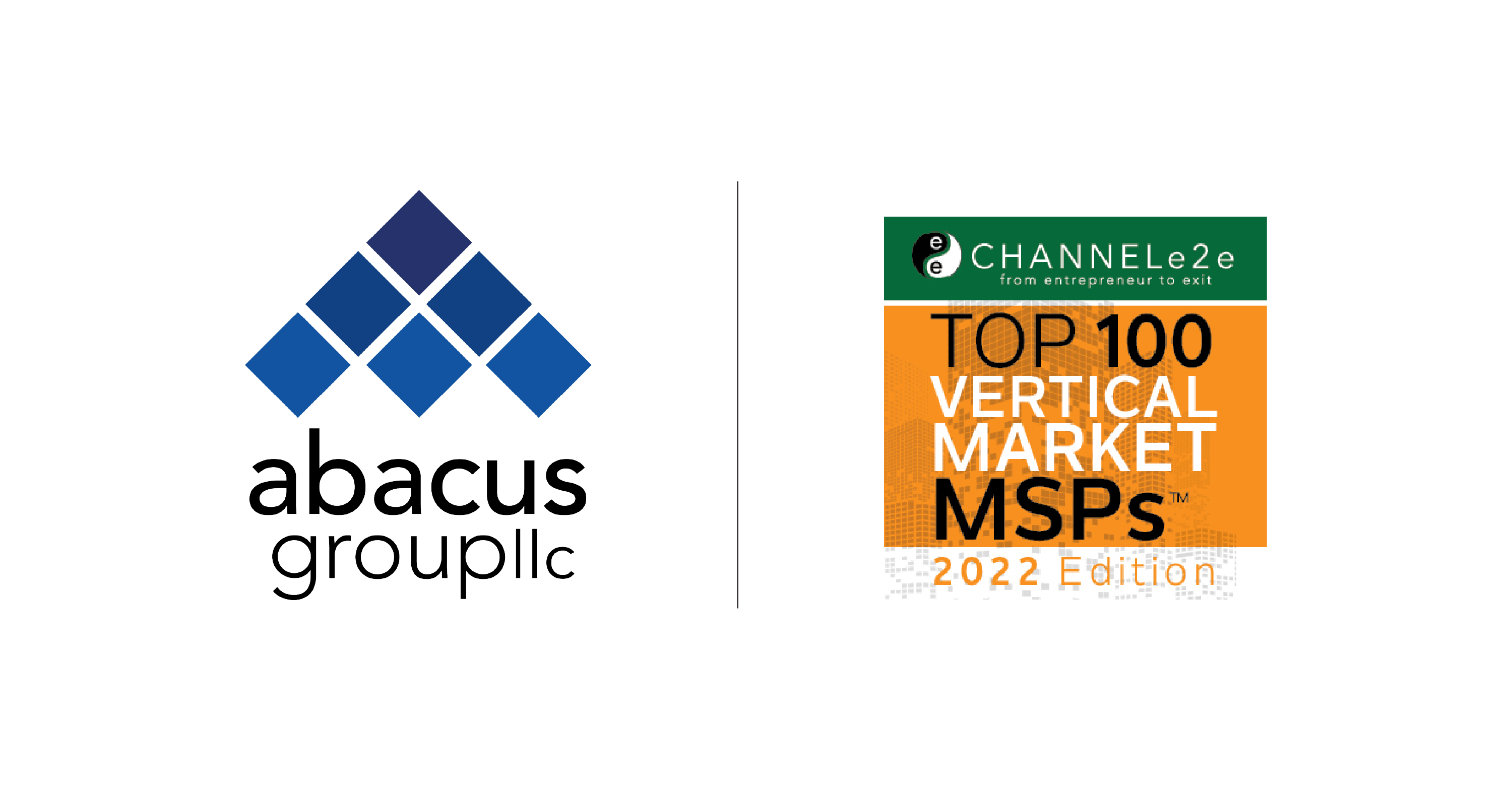 Abacus Group Ranks #12 on ChannelE2E Top 100 Vertical Market MSPs: 2022 Edition