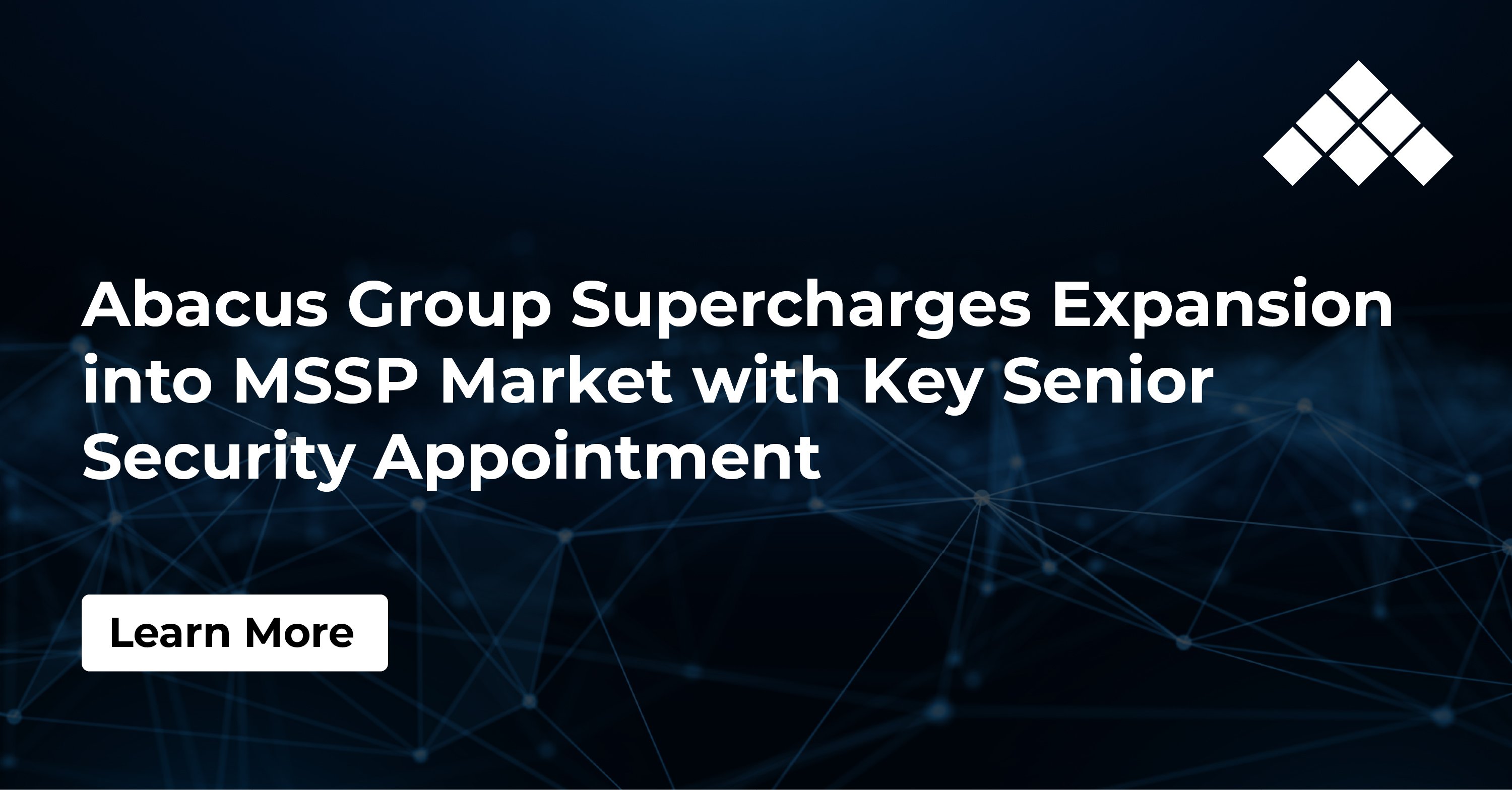 Abacus Group Supercharges Expansion into MSSP Market with Key Senior Security Appointment